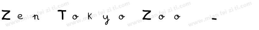 Zen Tokyo Zoo中文改造字体转换